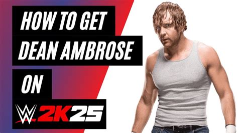 Dean Ambrose WWE 2K25 CAW