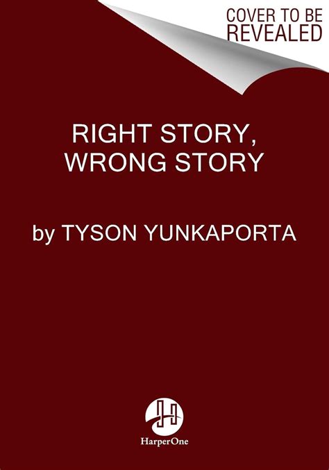 Right Story, Wrong Story